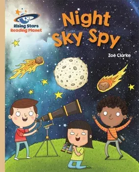 Reading Planet - Night Sky Spy - Gold: Galaxy, Paperback/Zoe Clarke