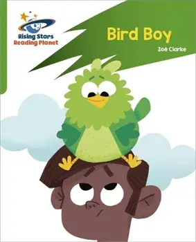 Reading Planet: Rocket Phonics - Target Practice - Bird Boy - Green, Paperback/Abigail Steel