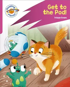 Reading Planet: Rocket Phonics - Target Practice - Get to the Pod! - Pink B, Paperback/Tristan Evans