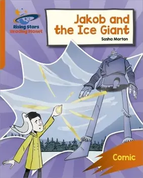 Reading Planet: Rocket Phonics - Target Practice - Jakob and the Ice Giant - Orange, Paperback/Abigail Steel