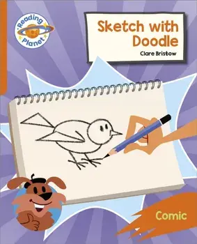 Reading Planet: Rocket Phonics - Target Practice - Sketch with Doodle - Orange, Paperback/Clare Bristow