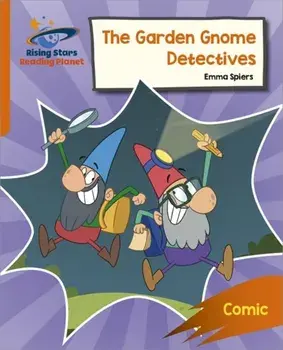 Reading Planet: Rocket Phonics - Target Practice - The Garden Gnome Detectives - Orange, Paperback/Abigail Steel