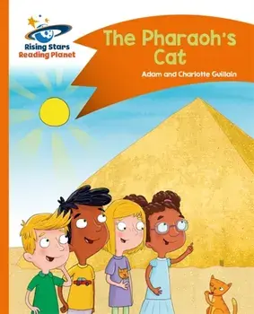 Reading Planet - The Pharaoh's Cat - Orange: Comet Street Kids, Paperback/Adam Guillain