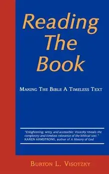 Reading the Book: Making the Bible a Timeless Text, Paperback/Burton L. Visotzky