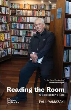 Reading the Room: A Bookseller's Tale - Paul Yamazaki