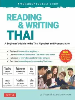 Reading & Writing Thai: A Workbook for Self-Study. A Beginner's Guide to the Thai Alphabet and Pronunciation (Free Online Audio and Printable Flash Cards), Paperback/Jintana Rattanakhemakorn