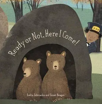 Ready or Not, Here I Come!, Board Books/Emilia Zebrowska