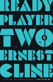 Ready Player Two, Hardcover/Ernest Cline