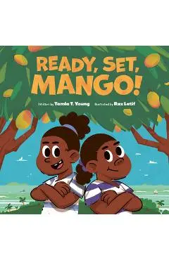 Ready, Set, Mango! - Tamla T. Young