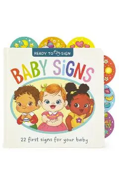 Ready to Sign: Baby Signs - Teodora Oprea