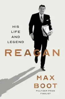 Reagan. His Life and Legend, Hardback/Max Boot