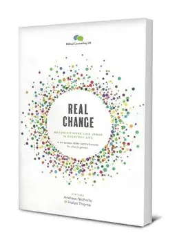 Real Change: Becoming More Like Jesus in Everyday Life, Paperback/Andrew Nicholls