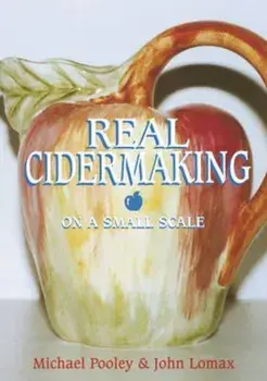 Real Cider Making on a Small Scale, Paperback/Michael Pooley