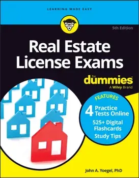 Real Estate License Exams For Dummies. Book + 4 Practice Exams + 525 Flashcards Online, 5th Edition, Paperback/John A. Yoegel