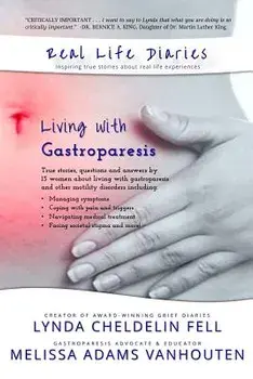 Real Life Diaries: Living with Gastroparesis, Paperback/Lynda Cheldelin Fell