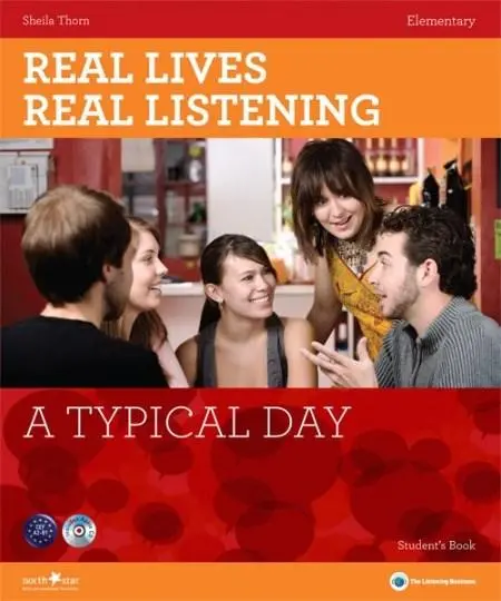 Real Lives, Real Listening - A Typical Day - Elementary Student’s Book + CD: A2 | Sheila Thorn