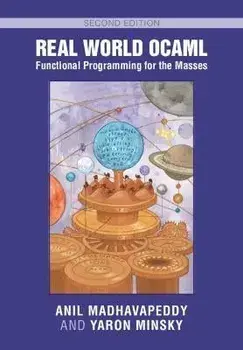Real World OCaml: Functional Programming for the Masses. 2 Revised edition, Paperback/Yaron Minsky