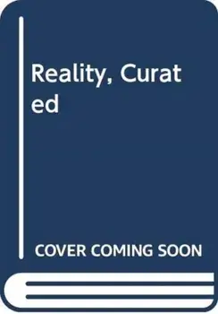 Reality, Curated, Hardcover/Valentina Loffredo