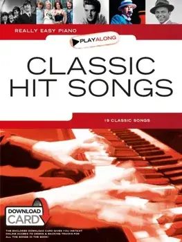 Really Easy Piano Playalong. Classic Hit Songs/***