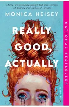Really Good, Actually - Monica Heisey