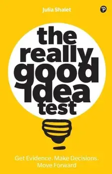 Really Good Idea Test, Paperback/Julia Shalet