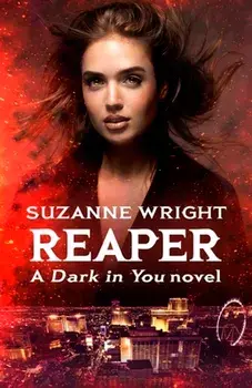 Reaper. The Dark in You 8, Paperback/Suzanne Wright