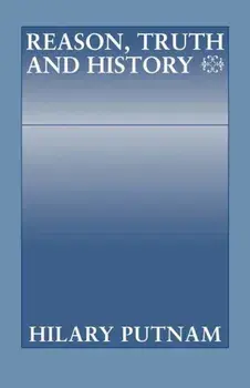 Reason, Truth and History, Paperback/Hilary Putnam