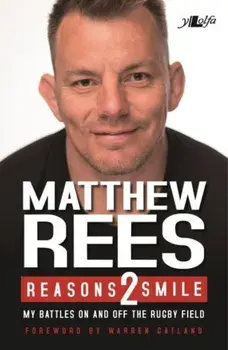 Reasons 2 Smile - My Battles on and off the Rugby Field, Paperback/Craig Muncey