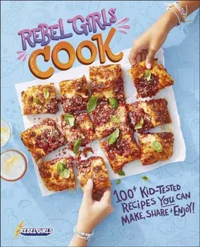 Rebel Girls Cook, Hardback/Rebel Girls