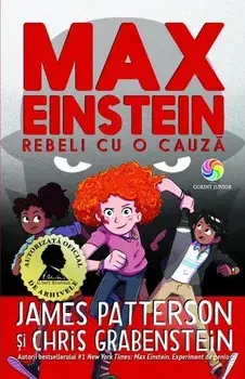 Rebeli cu o cauza/James Patterson, Chris Grabenstein