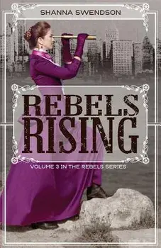 Rebels Rising, Paperback/Shanna Swendson