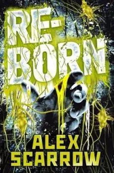 REBORN, Paperback/Alex Scarrow