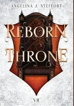 Reborn Throne, Hardcover/Angelina J. Steffort