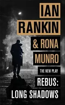 Rebus: Long Shadows: The New Play, Hardcover/Ian Rankin