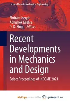 Recent Developments in Mechanics and Design. Select Proceedings of INCOME 2021, Paperback/***