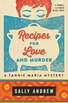 Recipes for Love and Murder, Paperback/Sally Andrew