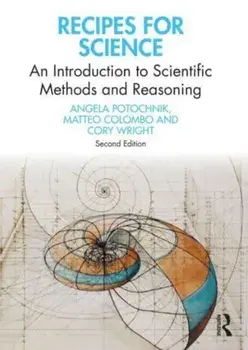 Recipes for Science. An Introduction to Scientific Methods and Reasoning, 2 ed, Paperback/Cory Wright