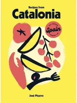 Recipes from Catalonia, Hardback/Jose Pizarro