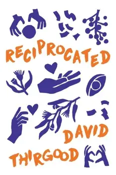 Reciprocated, Paperback/David Thirgood