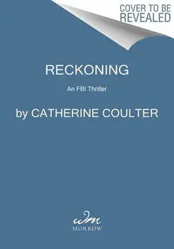 Reckoning: An FBI Thriller/Catherine Coulter