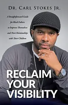 Reclaim Your Visibility, Paperback/Carl Stokes