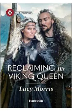Reclaiming His Viking Queen - Lucy Morris