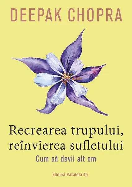 Recrearea trupului, reinvierea sufletului