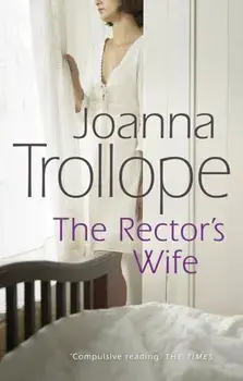 Rector's Wife, Paperback/Joanna Trollope