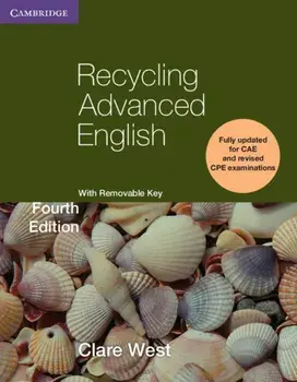 Recycling Advanced English Student's Book, Paperback/Clare West