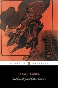Red Cavalry and Other Stories, Paperback/Isaac Babel