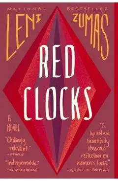 Red Clocks - Leni Zumas