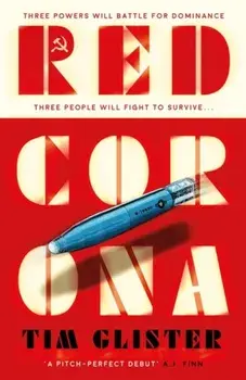 Red Corona. A Richard Knox Spy Thriller: 'A thriller of true ambition and scope.' Lucie Whitehouse, Paperback/Tim Glister