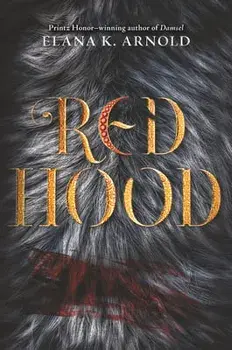 Red Hood, Paperback/Elana K. Arnold