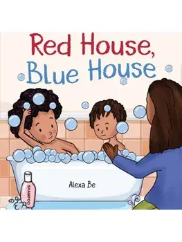 Red House, Blue House, Paperback/Alexa Be